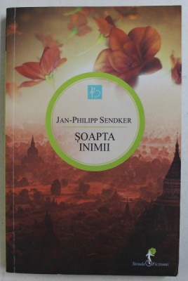 SOAPTA INIMII de JAN PHILIPP SENDKER , 2013 foto