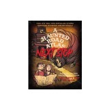 A Haunted Road Atlas: Next Stop: More Chilling and Gruesome Tales from and That's Why We Drink Volume 2