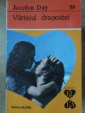 Vartejul Dragostei - Jocelyn Day, ALCRIS 1994, Roman de Dragoste, Editura EL SI EA, 190 pagini