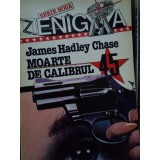 James Hadley Chase - Moarte de calibrul 45 (Editia: 1994)