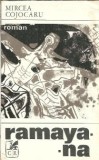 Ramayana Mircea Cojocaru editia 1970 Carte Romaneasca 135 pagini literatura clasica proza editie veche