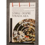 Ştefan Naciu (coord.) - Ştirile despre strada mea (vol. 1)
