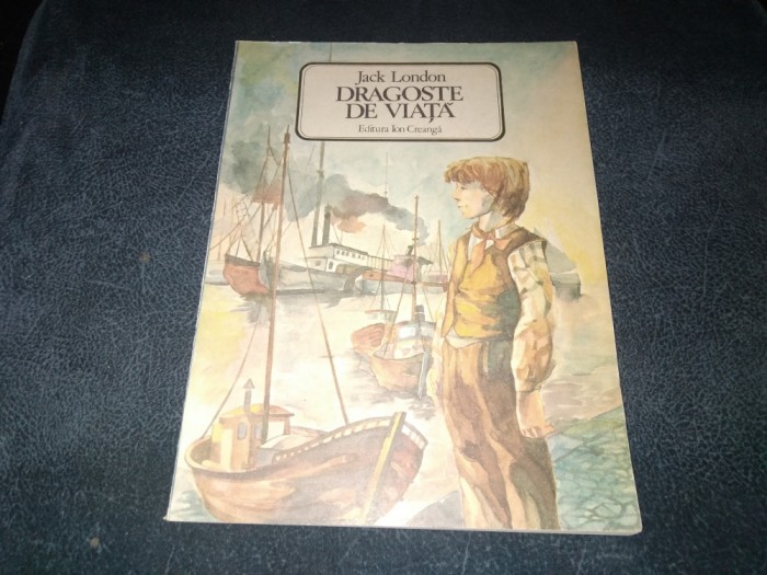 JACK LONDON - DRAGOSTE DE VIATA