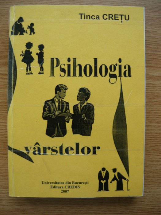 TINCA CRETU - PSIHOLOGIA VARSTELOR - 2007