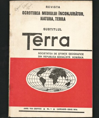 TERRA - REVISTĂ OCROTIREA MEDIULUI &amp;Icirc;NCONJURĂTOR, NATURA - AN VIII, NR. 1 / 1976 foto