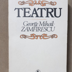 Teatru - George Mihail-Zamfirescu