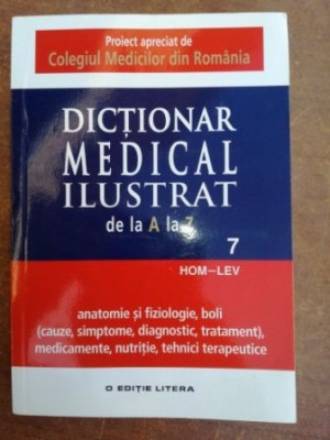 Dictionar medical ilustrat de la A la Z ( Vol. 7 - HOM-LEV ) foto
