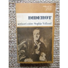 DIDEROT - SCRISORI CATRE SOPHIE VOLLAND