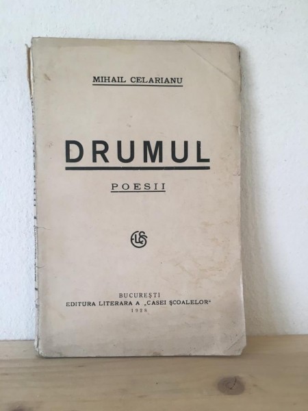 Mihail Celarianu - Drumul. Poesii