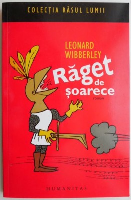 Raget de soarece &amp;ndash; Leonard Wibberley foto