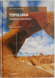 Topologia. Geometria plastilinei &ndash; Marta Macho Stadler (cateva sublinieri)