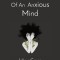 The Vulnerable Truths Of An Anxious Mind