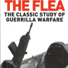 War of the Flea: The Classic Study of Guerrilla Warfare