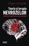 Teoria si terapia nevrozelor - Editura Meteor Press