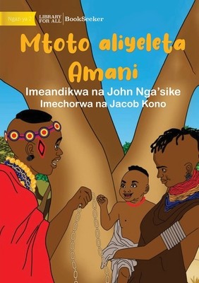 Child As A Peacemaker - Mtoto aliyeleta Amani foto