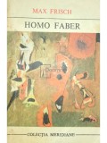 Max Frisch - Homo faber (editia 1971)