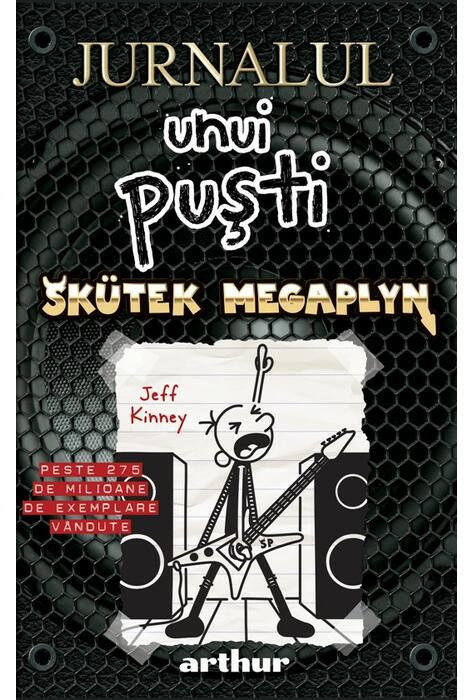 Jurnalul Unui Pusti 17. Skutek Megaplyn, Jeff Kinney - Editura Art