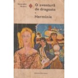 O aventura de dragoste. Herminie