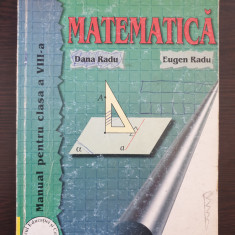 MATEMATICA Manual pentru clasa a VIII - Dana Radu, Eugen Radu
