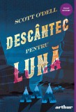 Desc&acirc;ntec pentru lună - Scott O&rsquo;Dell, Arthur