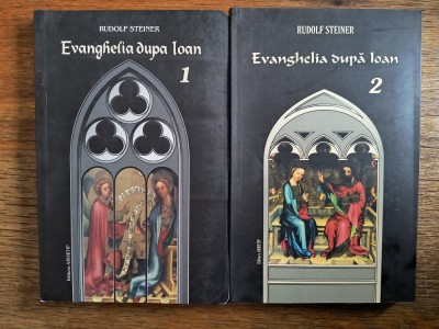 Evanghelia dupa Ioan, 2 vol. - Rudolf Steiner / R6P4F foto