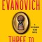 Three to Get Deadly, Volume 3: A Stephanie Plum Novel