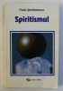 SPIRITISMUL de PAUL STEFANESCU , 1994