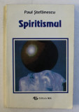 SPIRITISMUL de PAUL STEFANESCU , 1994