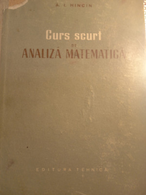 Curs scurt de analiză matematica,a i hincin foto