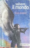 SALVARE IL MONDO-JULIA ALVAREZ-243542