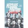 Message Control - Minden, amit tudni kell a politika &eacute;s a m&eacute;dia viszony&aacute;r&oacute;l - Gerald Fleischmann