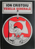 Veselia generala &ndash; Ion Cristoiu