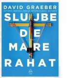 Slujbe de mare rahat - David Graeber