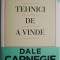 Tehnici de a vinde ? Dale Carnegie