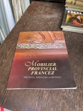 Mobilier provincial francez. Proventa, Normandia si Bretania