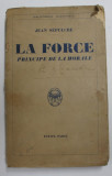 LA FORCE PRINCIPE DE LA MORALE par JEAN SEPULCRE , 1936