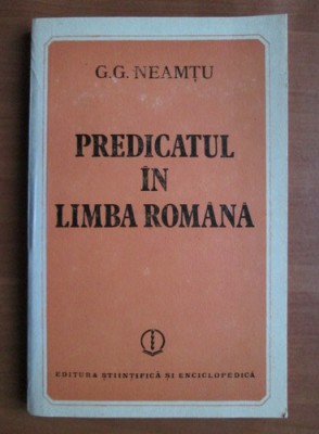 G. G. Neamtu - Predicatul in limba romana foto