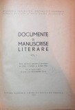 DOCUMENTE SI MANUSCRISE LITERARE, VOL 1