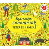 Klasszikus zenemes&eacute;k: P&eacute;ter &eacute;s a farkas - Nyomd meg a hangjegyet, &eacute;s hallgasd meg Prokofjev zen&eacute;j&eacute;t!