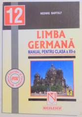 LIMBA GERMANA , MANUAL PENTRU CLASA A XII A , LIMBA 2 de HEDWIG BARTOLF , 2002 foto