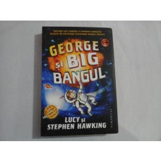 GEORGE SI BIG BANGUL - Lucy si Stephen HAWKING