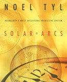 Solar Arcs: Astrology&#039;s Most Successful Predictive System