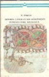 Cumpara ieftin Istoria literaturii romanesti. Introducere sintetica - Nicolae Iorga