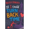 If I Could Turn Back Time - Nicola Doherty
