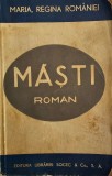 Regina Maria, Măsti - 1938