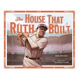 House That Ruth Built