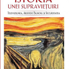 Istoria unei supraviețuiri. Televiziunea, Aristide Buhoiu și Securitatea - Paperback brosat - Vartan Arachelian - RAO