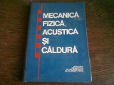 MECANICA FIZICA, ACUSTICA SI CALDURA - COSMA TUDOSE