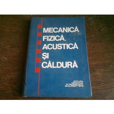 MECANICA FIZICA, ACUSTICA SI CALDURA - COSMA TUDOSE