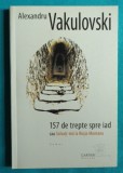 Alexandru Vakulovski &ndash; 157 de trepte spre iad sau salvati-ma la Rosia Montana